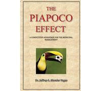 The PIAPOCO EFFECT - Jeffrey Morales Vegas - CreateSpace, 2016