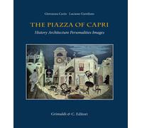 The Piazza Of Capri. History, Architecture, Personalities, Images - - 2024