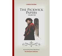 The Pickwick Papers: Volume Two