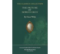 The Picture of Dorian Gray: Annotated Emerald Phoenix Press Edition