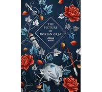 The Picture of Dorian Gray: by Oscar Wilde