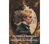 The Picture of Dorian Gray / Das Bildnis des Dorian Gray: English-German Bilingual Edition | Zweisprachige Ausgabe Englisch-Deutsch