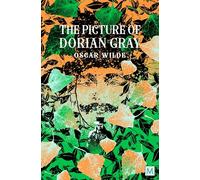 The Picture of Dorian Gray: Oscar Wilde