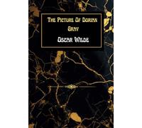 The Picture Of Dorian Gray: Oscar Wilde's Original 1890 Edition