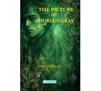 The Picture of Dorian Gray: The Complete 1891 Edition Text: 6