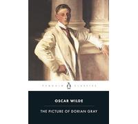 The Picture of Dorian Gray: Wilde Oscar