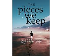 The Pieces We Keep: Formally Titled 'Cursed'