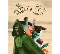 The Pied Piper + Jiří Barta Shorts (Blu-ray)