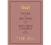 Robin Hutson The Pig: Tales and Recipes from the Kitchen Gard (Copertina rigida)