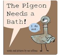 The Pigeon Needs a Bath! (Board Book)