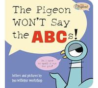The Pigeon WON'T Say ABC!