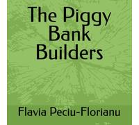 The Piggy Bank Builders