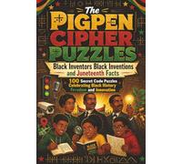 The Pigpen Cipher Puzzles: Black Inventors Black Inventions and Juneteenth Facts