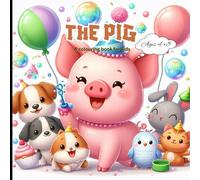 The Pigs A Colouring Book for Kids: Charming Pig Designs for Endless Creative Fun