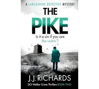 The Pike: A Lancashire Detective Mystery