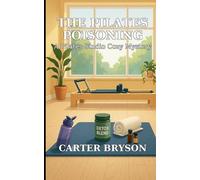 The Pilates Poisoning: A Pilates Studio Cozy Mystery