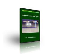 The Pilates Workout DVDs - The Beginners' Guide