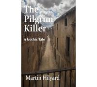 The Pilgrim Killer: A Gothic Tale of Old Havana