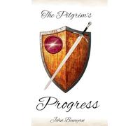 The Pilgrim’s Progress: A Faithful English Translation