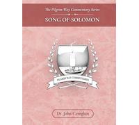 The Pilgrim Way Commentary on Song of Solomon