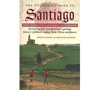 The Pilgrimage Road to Santiago: The Complete Cultural Handbook [Lingua Inglese]