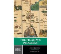 The Pilgrim's Progress: An Authoritative Text, Contexts, Critcism: 0