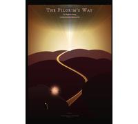 The Pilgrim's Way: The Wayfarer's Liturgy - A Forty-Day Devotional from Displacement to Glory