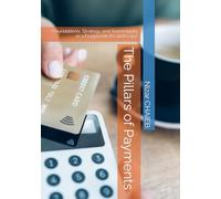 The Pillars of Payments: Foundations, Strategy and Sovereignty in a Fragmented Landscape