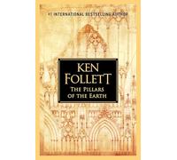 The Pillars of the Earth (Kingsbridge) by Follett, Ken