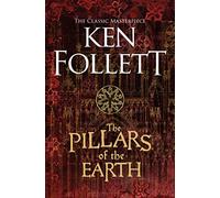 The Pillars of the Earth: Ken Follett