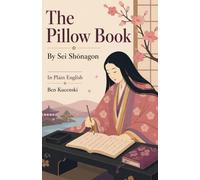 The Pillow Book By Sei Shōnagon In Plain English
