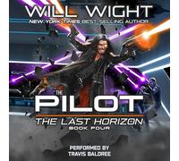 The Pilot: The Last Horizon, Book #4