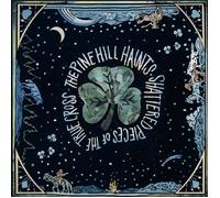 The Pine Hill Haints Shattered Pieces of the True Cross (Vinyl LP) 12" Album