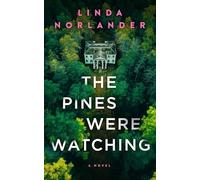 The Pines Were Watching
