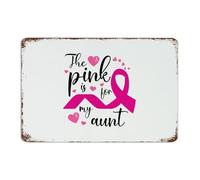 The Pink Is for My Aunt, cartelli in metallo personalizzati, divertente novità per terrazza, placca artistica da parete, regalo per cancro al seno, per donne, decorazione per la stanza degli uomini