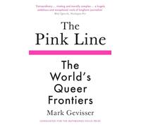 Mark Gevisser The Pink Line (Tascabile)