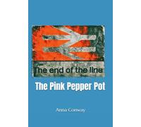 The Pink Pepper Pot: The End of the Line: 5