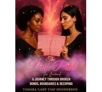 The Pink Print The Journal: A Journey Through Broken Bonds, Boundaries, and Becoming