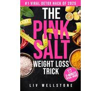 The Pink Salt Weight Loss Trick: The 3-Minute Daily Recipe That’s Helping Thousands Burn Fat Naturally