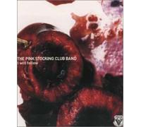 The Pink Shocking Club Band - I Will Follow