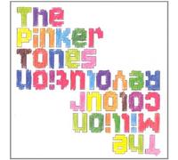 The Pinker Tones The Million Colour Revolution (CD) Album