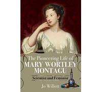 Jo Willett The Pioneering Life of Mary Wortley Montagu (Copertina rigida)