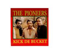 The Pionners - Kick De Bucket