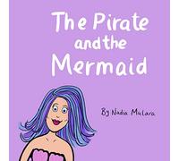 The pirate and the mermaid: A fun rhyming picture book for children aged 3-8
