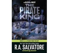 The Pirate King: Dungeons & Dragons: Book 2 of the Transitions Trilogy