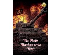 The Pirate Warriors of the Tank