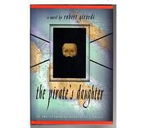 The Pirate's Daughter: A Novel of Adventure