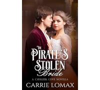 The Pirate's Stolen Bride: A Cavalier Cove Novella