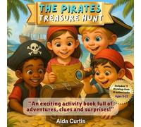 The Pirates Treasure Hunt: A Fun Activity Book with Clues, Tasks & Surprises