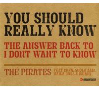 The Pirates - You Should Really Know